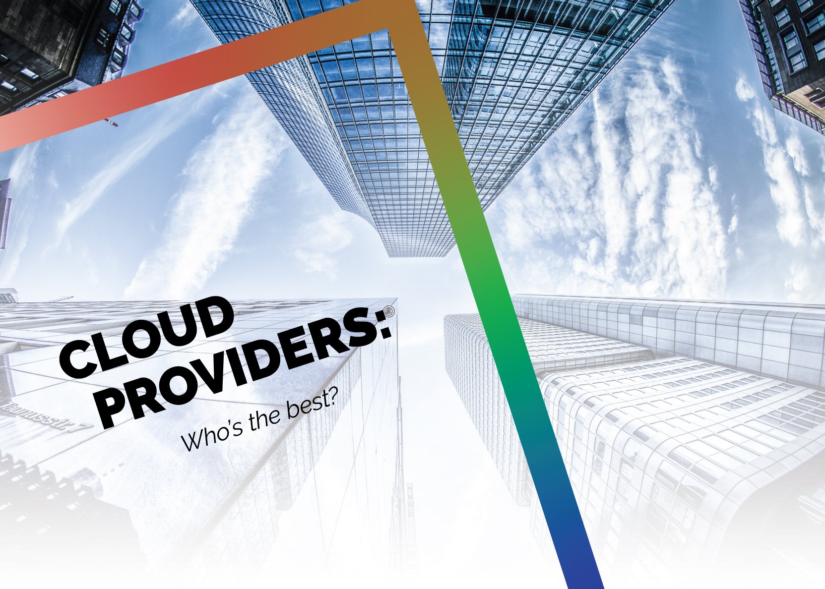 Who is the Best Cloud Provider?