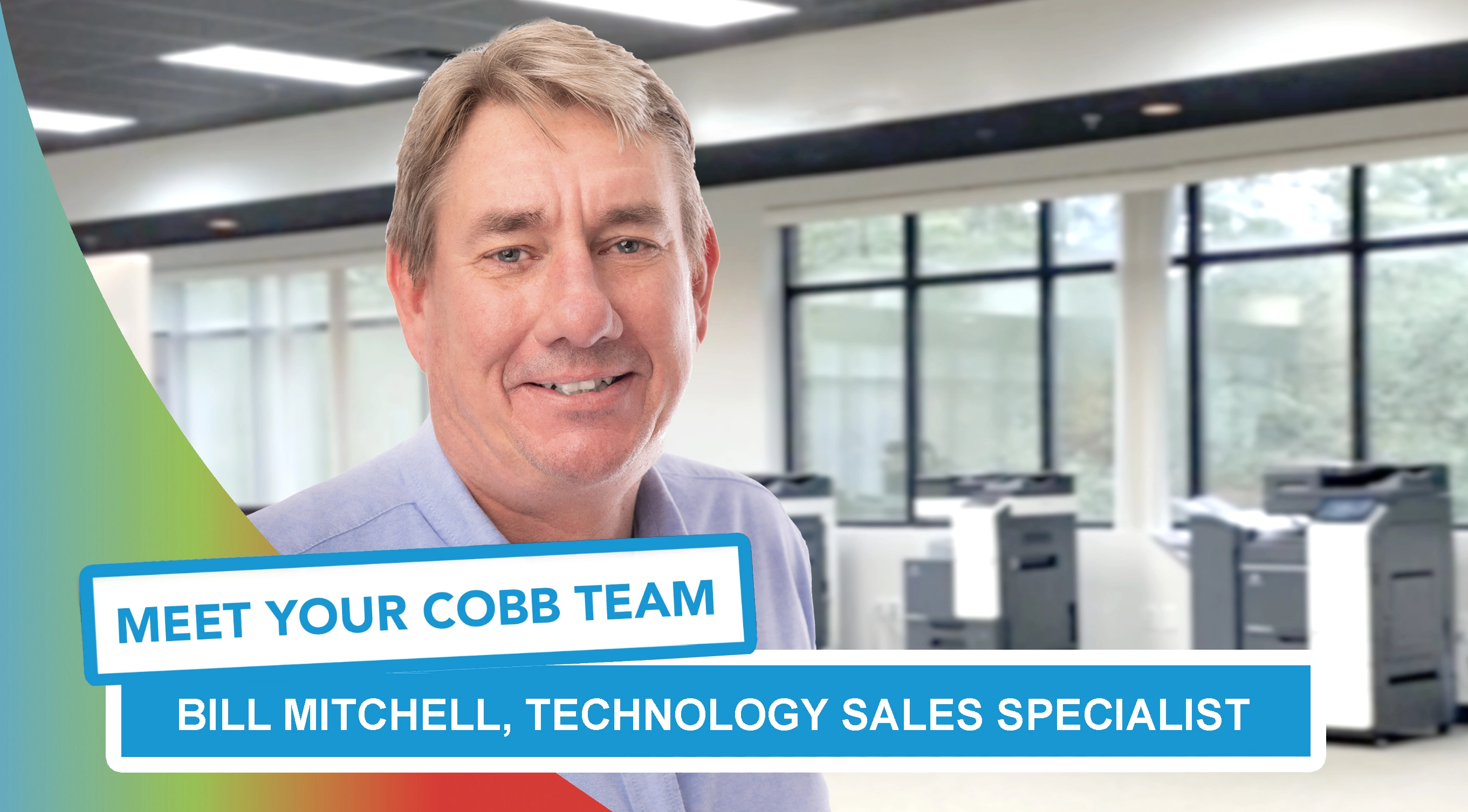 Meet Your Cobb Team: Bill Mitchell, Technology Sales Specialist