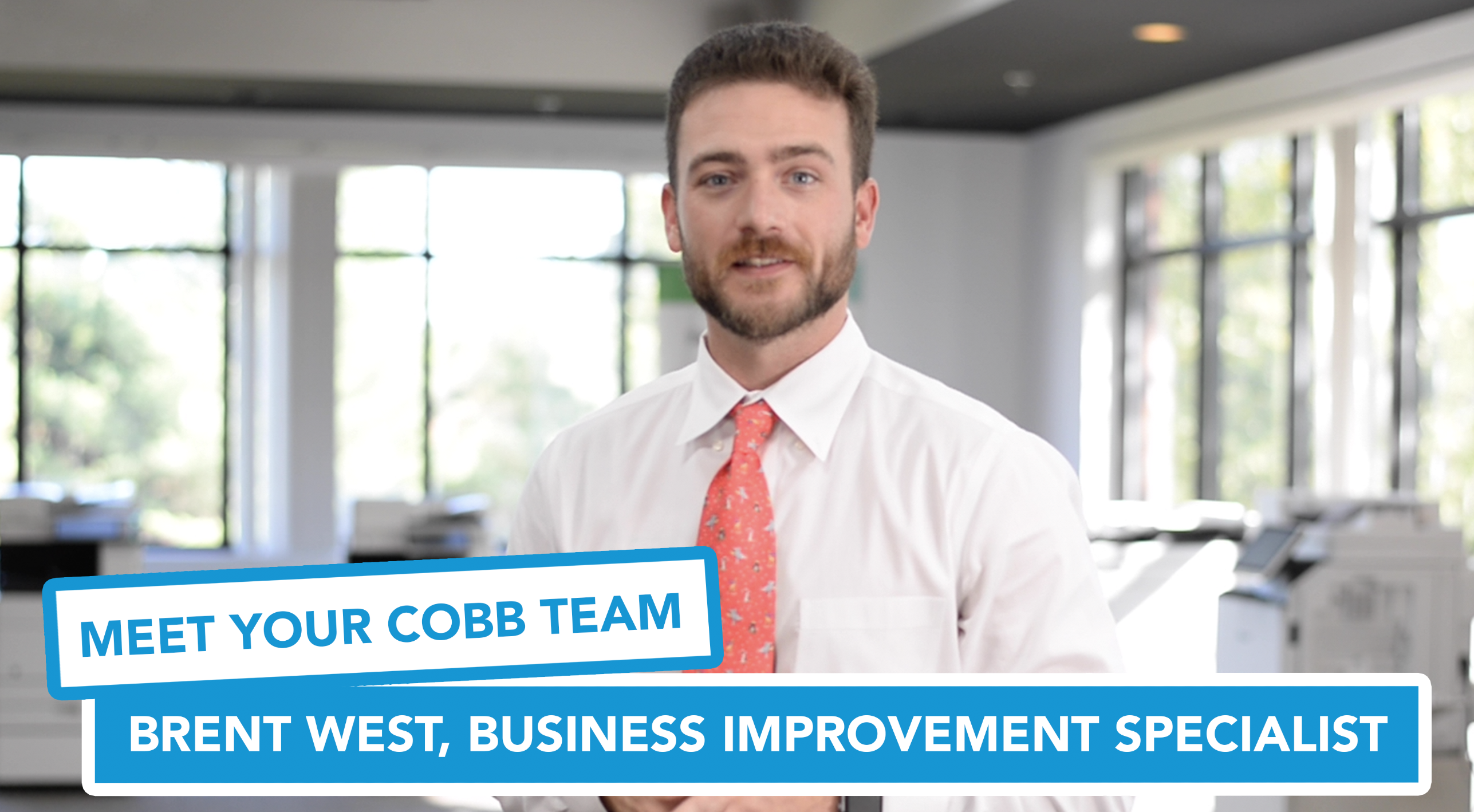 Meet Your Cobb Team: Brent West, Business Improvement Specialist