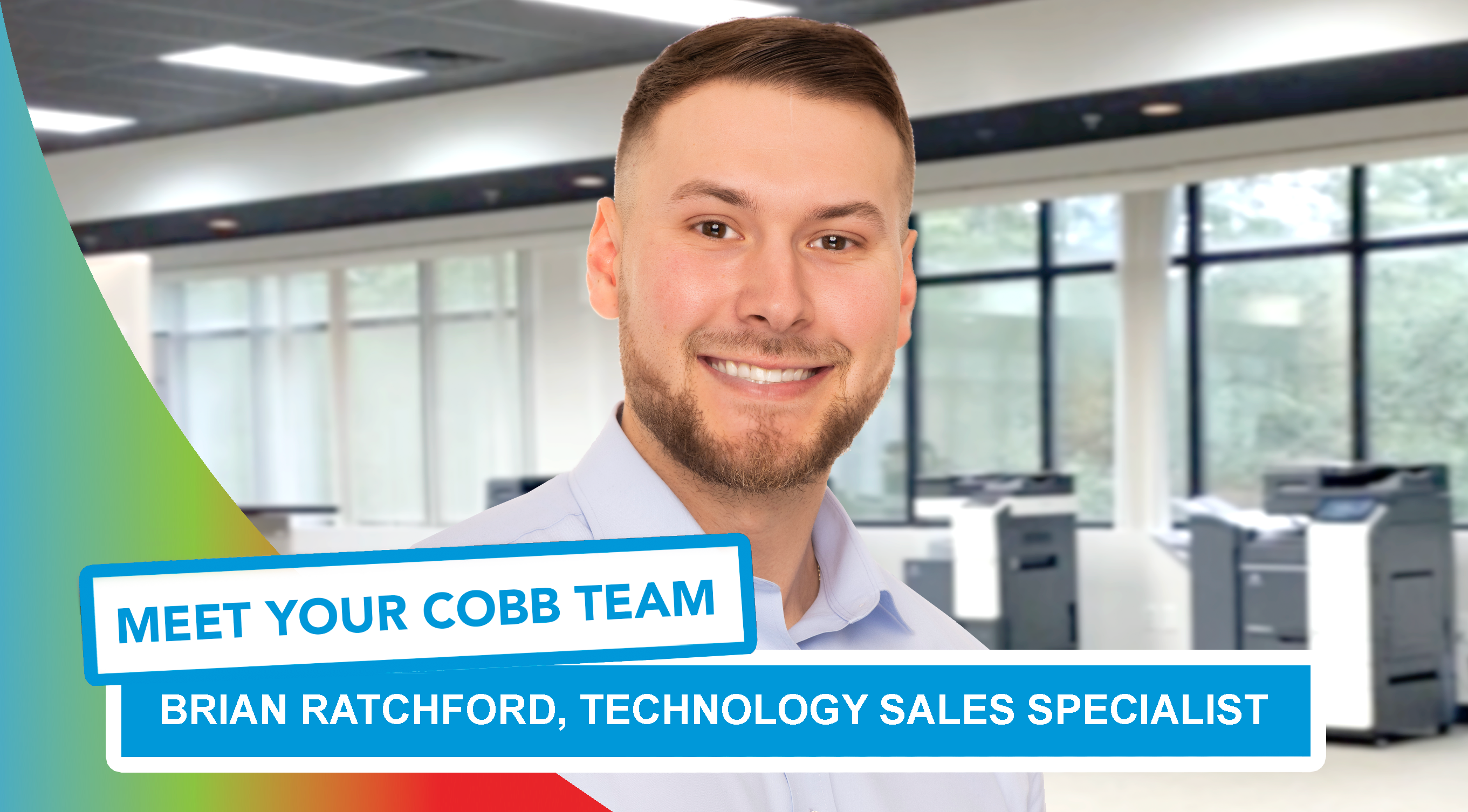 Meet Your Cobb Team: Brian Ratchford, Technology Sales Specialist