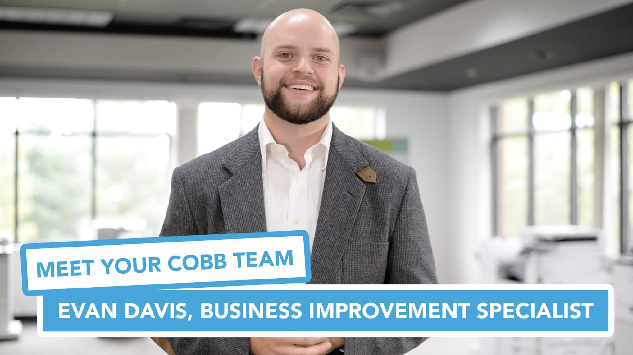 Meet Your Cobb Team: Evan Davis, Business Improvement Specialist