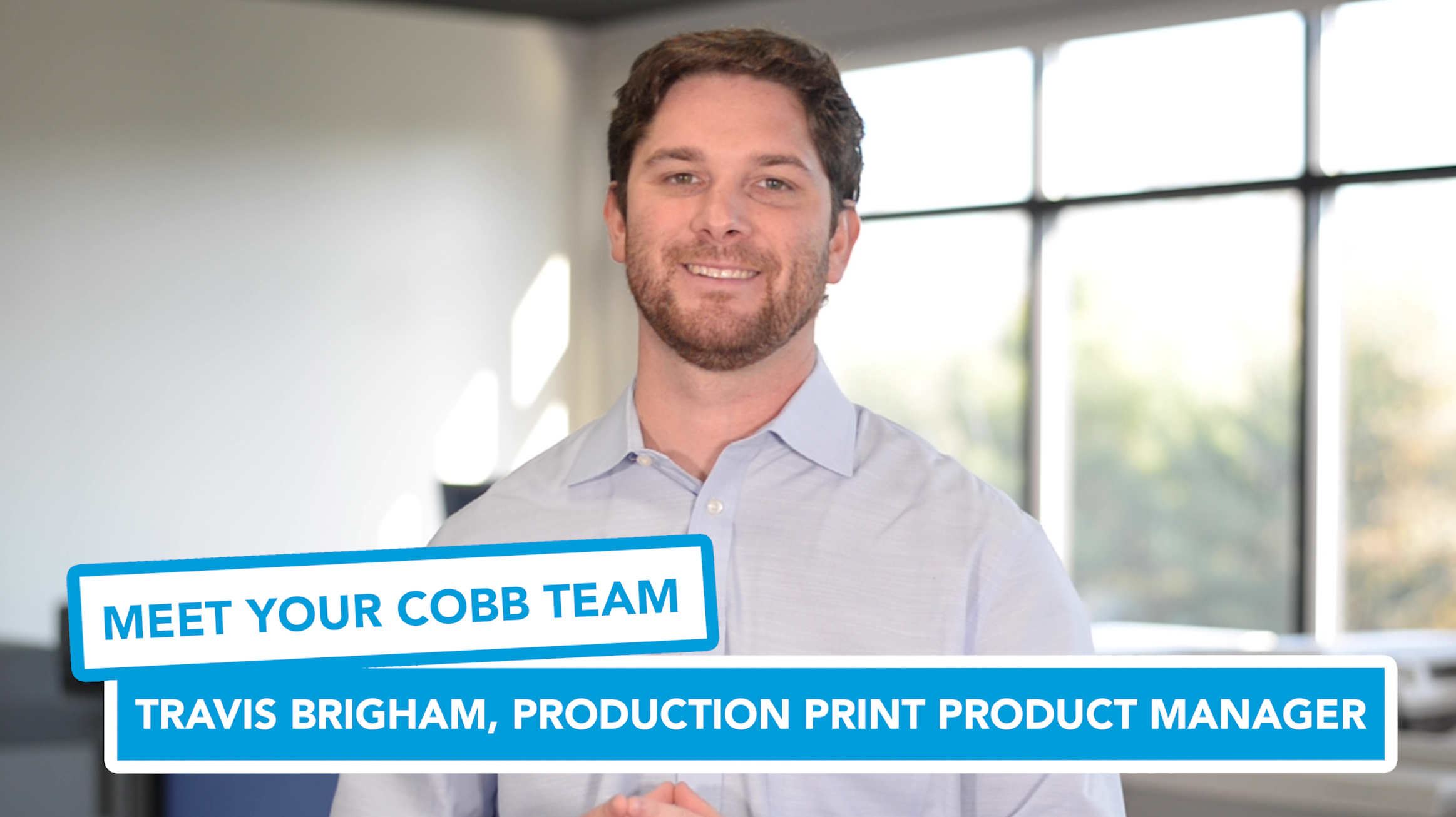 Meet Your Cobb Team: Travis Brigham, Production Print Product Manager