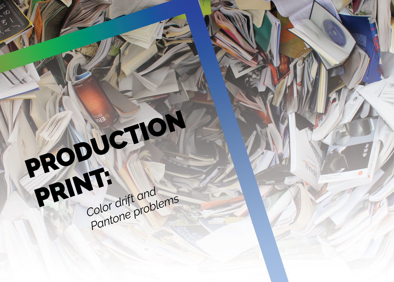 Production Print - Color Drift and Pantone Problems