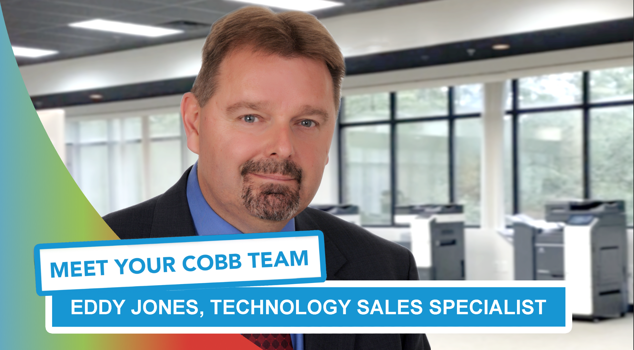 Meet Your Cobb Team: Eddy Jones, Technology Sales Specialist