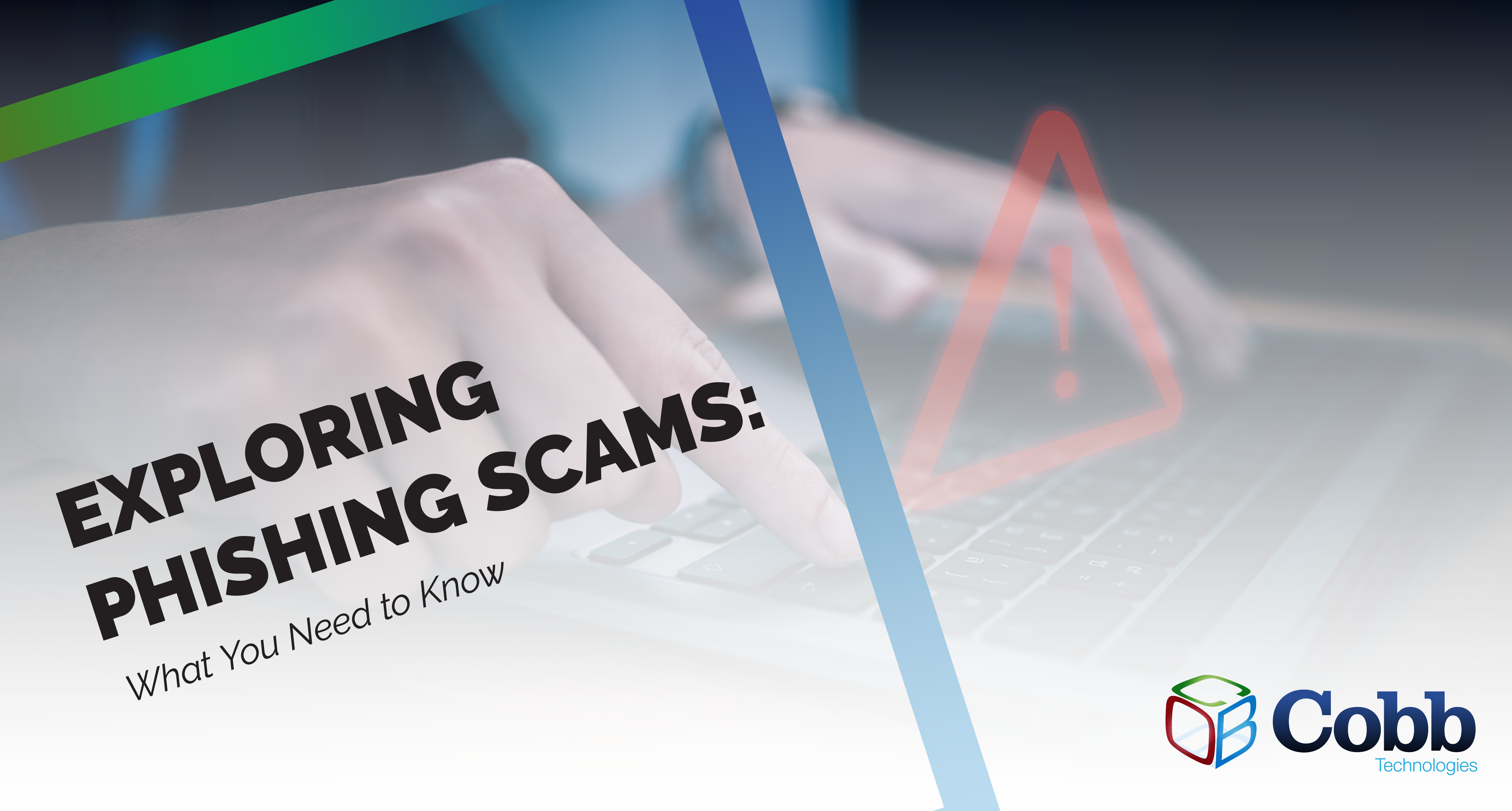 Exploring Phishing Scams: What You Need to Know