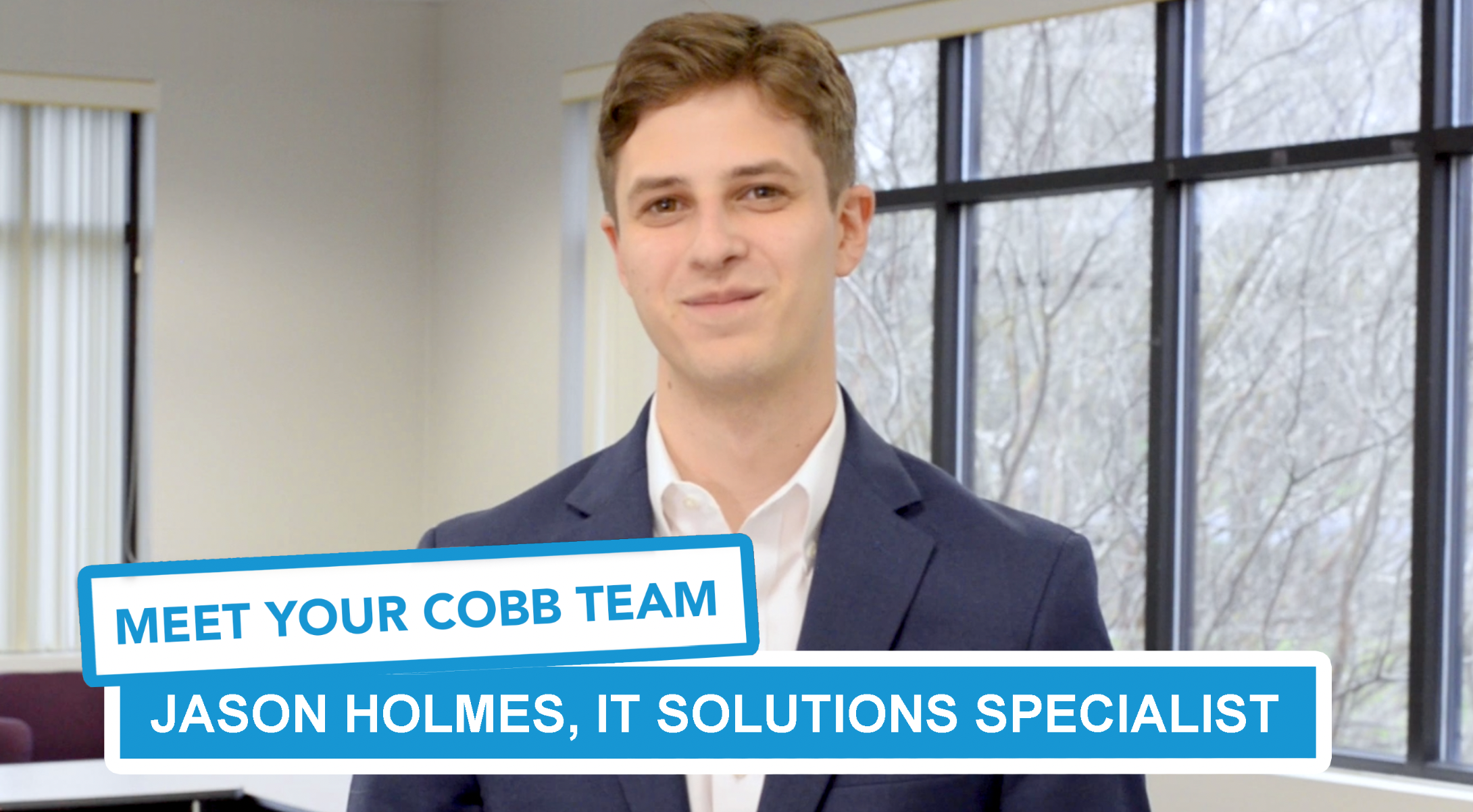 Meet Your Cobb Team: Jason Holmes, IT Solutions Specialist