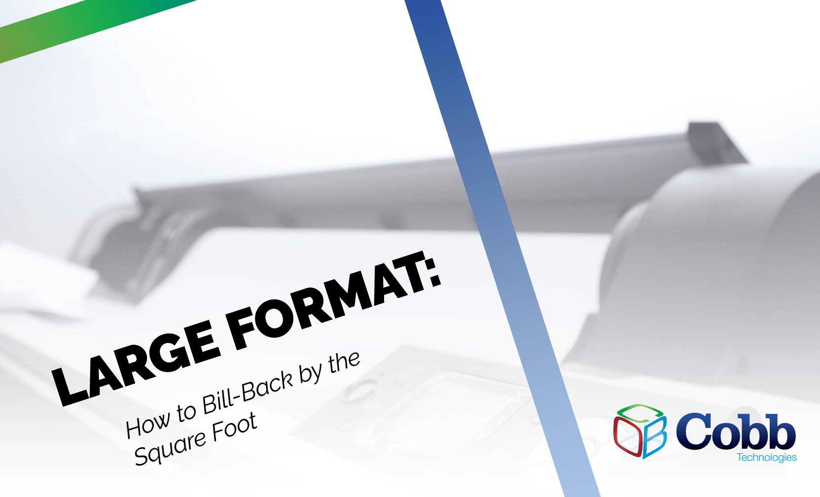 Large Format Printers: How to Calculate Client Bill-Back by the Square Foot