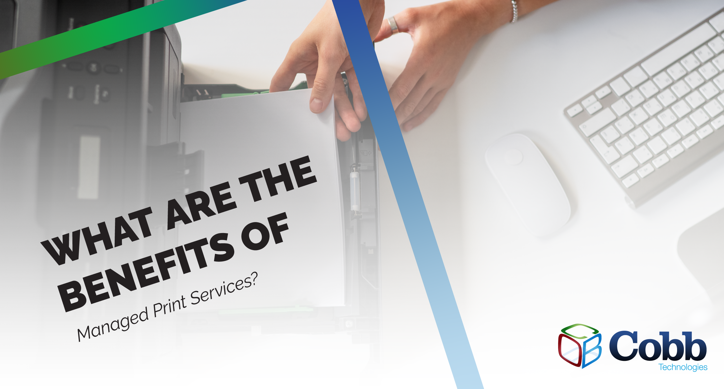 What Are the Benefits of Managed Print Services?