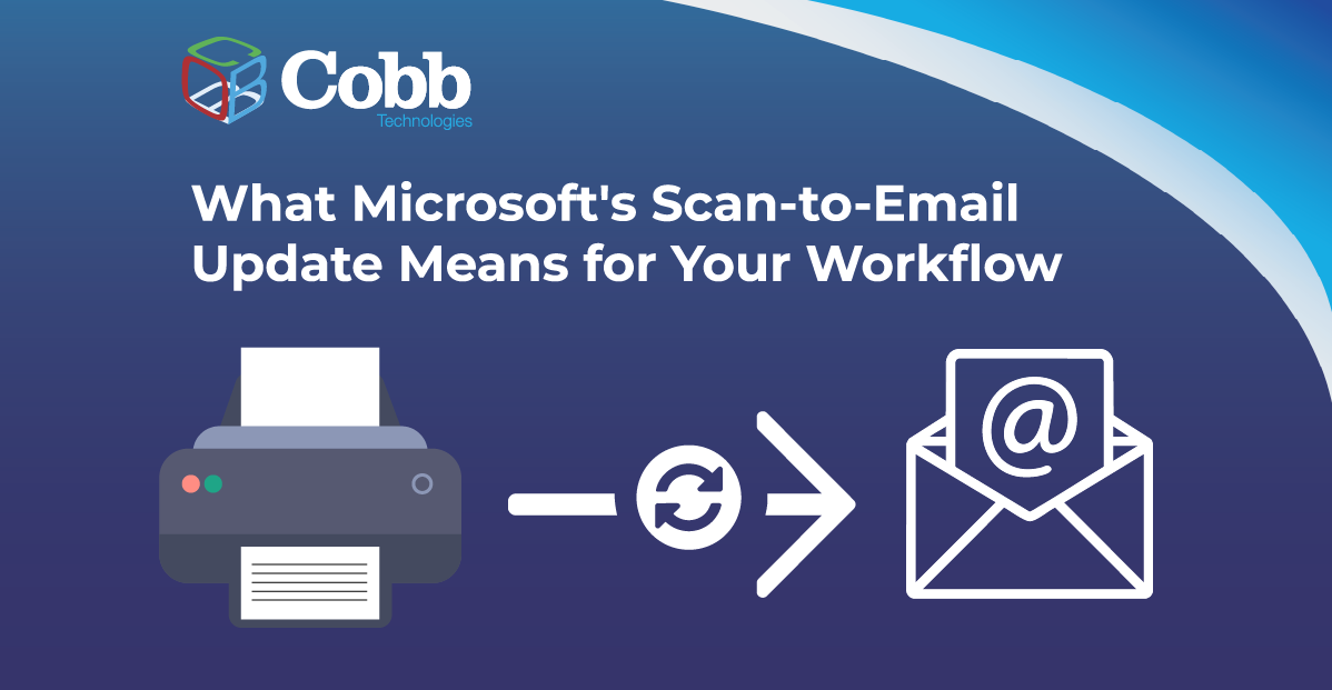 What Microsoft's Scan-to-Email Update Means for Your Workflow