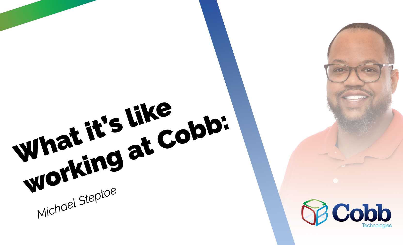 What it's like to work at Cobb: Michael Steptoe