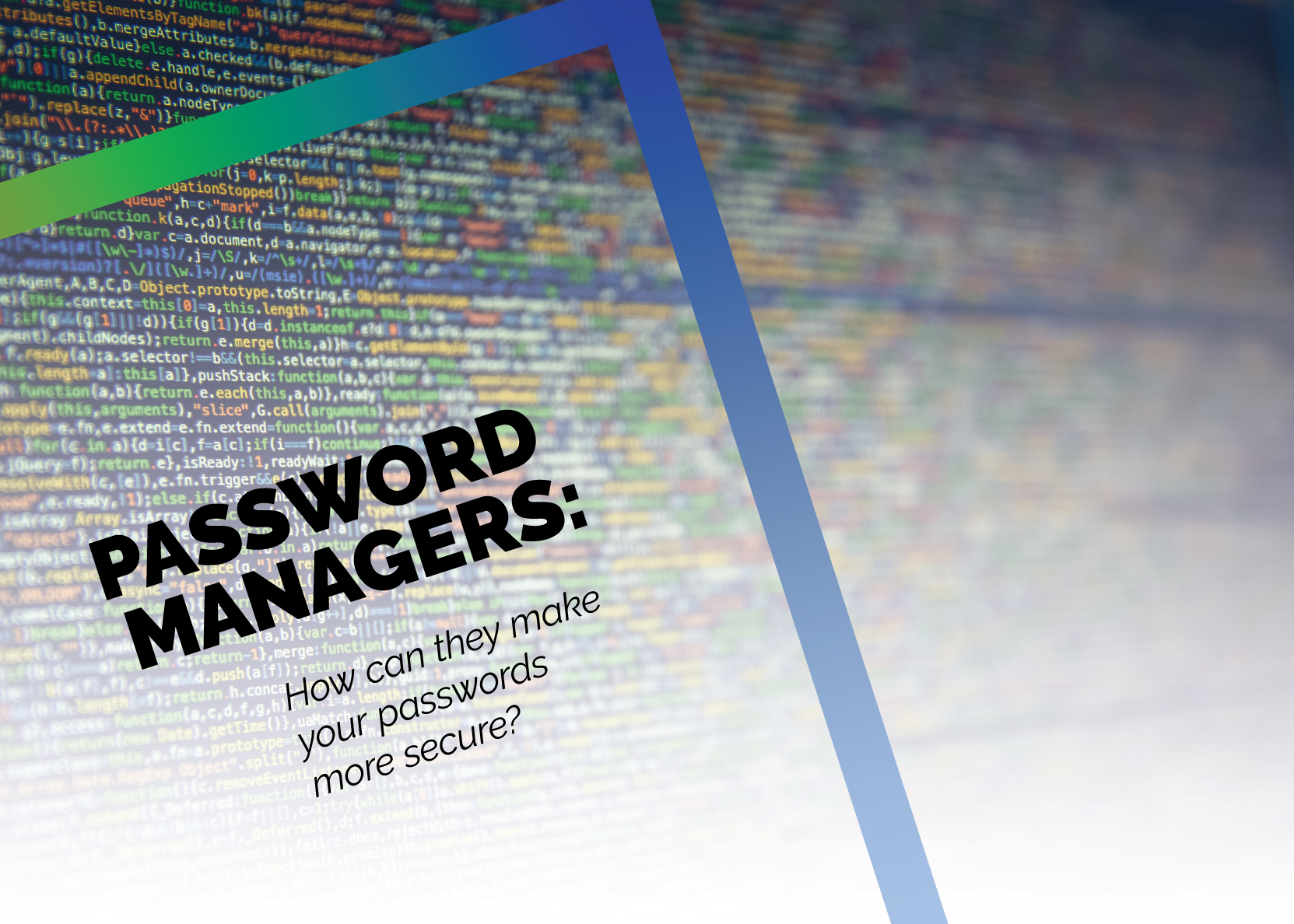 Your Passwords Could be Plotting Against You - Here's How a Password Manager Can Help