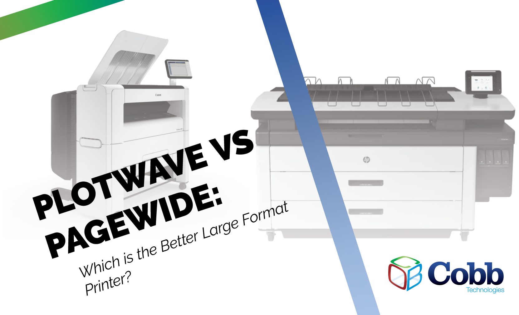 Canon PlotWave vs. HP PageWide: Which is the Better Large Format Printer?