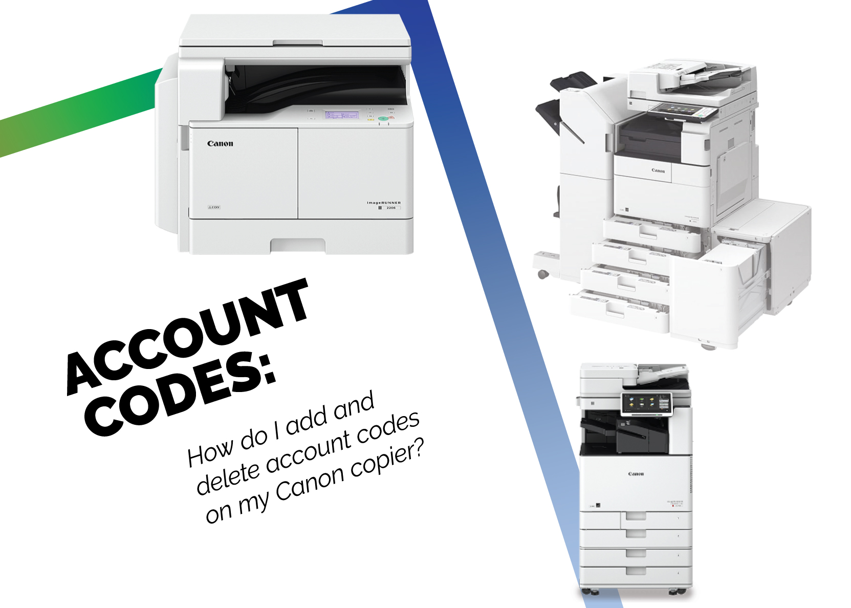 How Do I Add and Delete Account Codes on My Canon Copier?