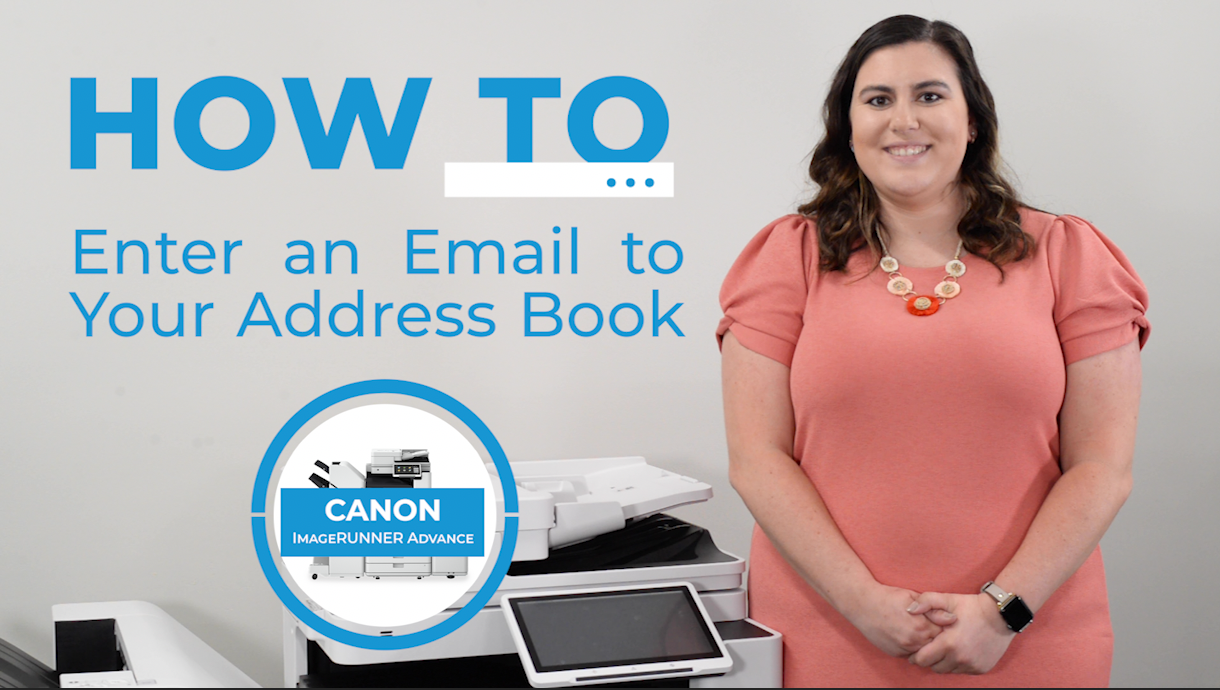How to Add Emails to Your Canon ImageRUNNER Advance DX Address Book