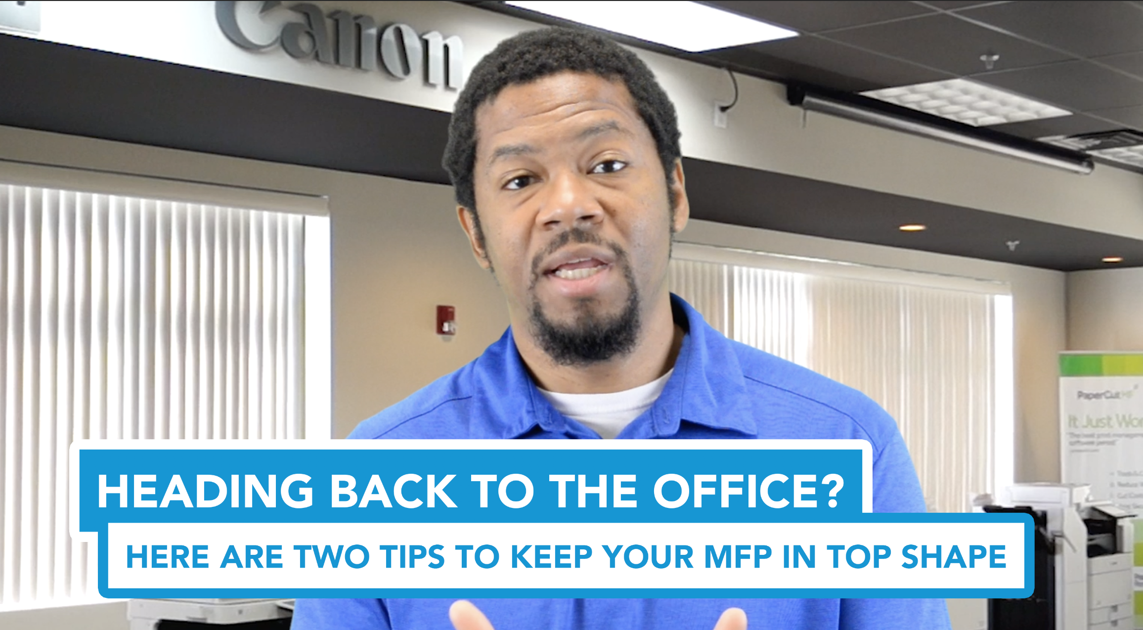 Heading Back to the Office? Here Are Two Tips to Keep Your MFP in Top Shape