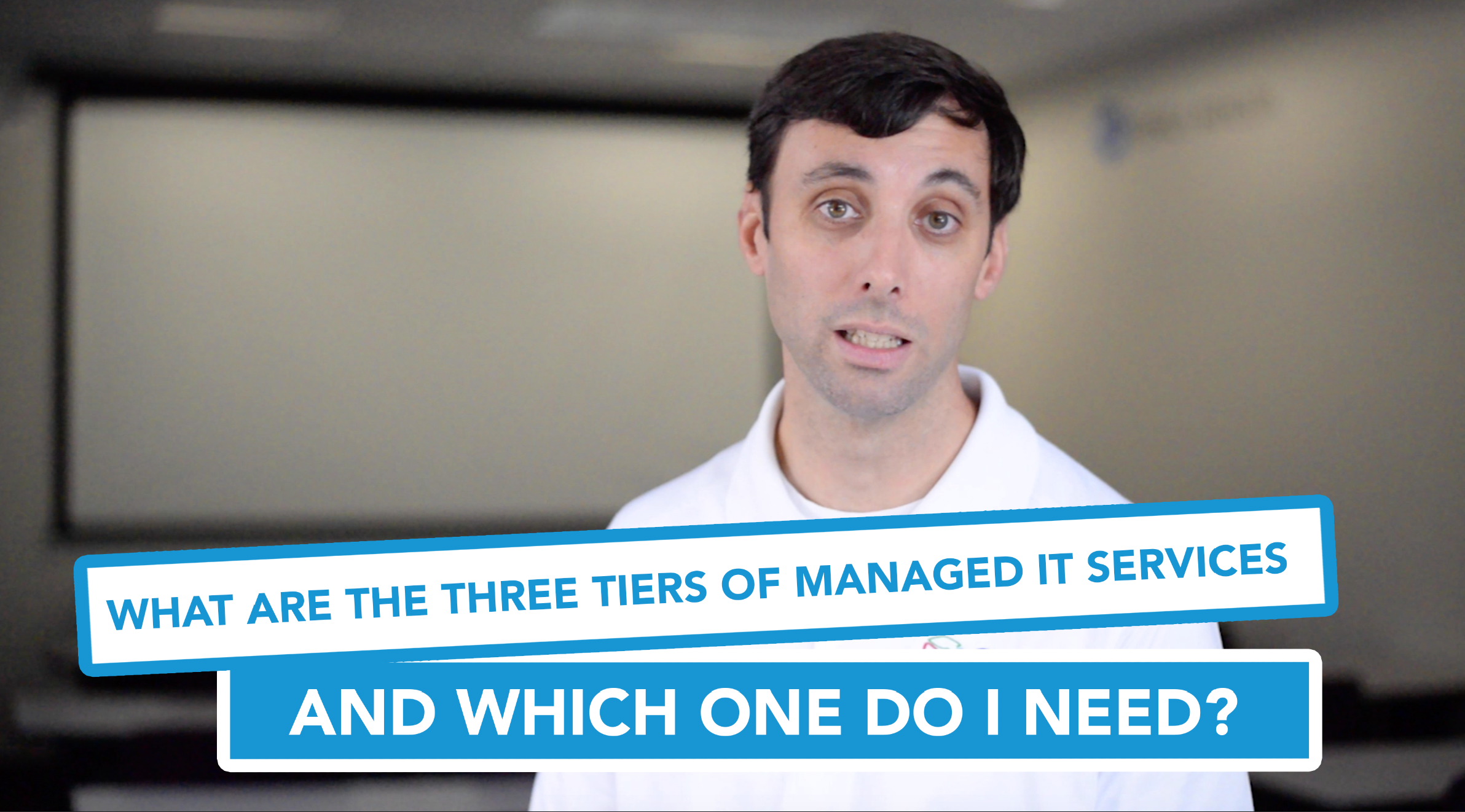What Are the Three Tiers of Managed IT Services, and Which One Do I Need
