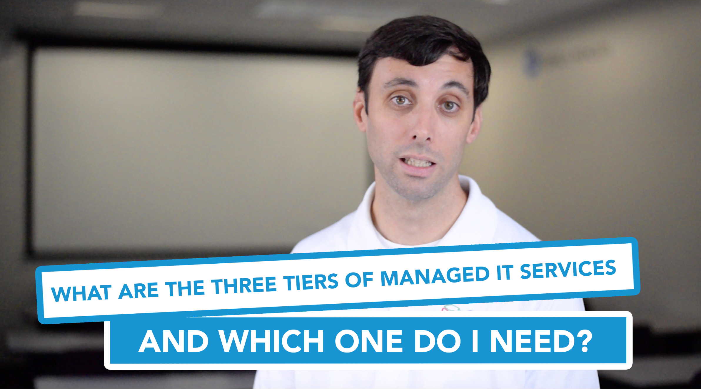 What Are the Three Tiers of Managed IT Services, and Which One Do I Need?