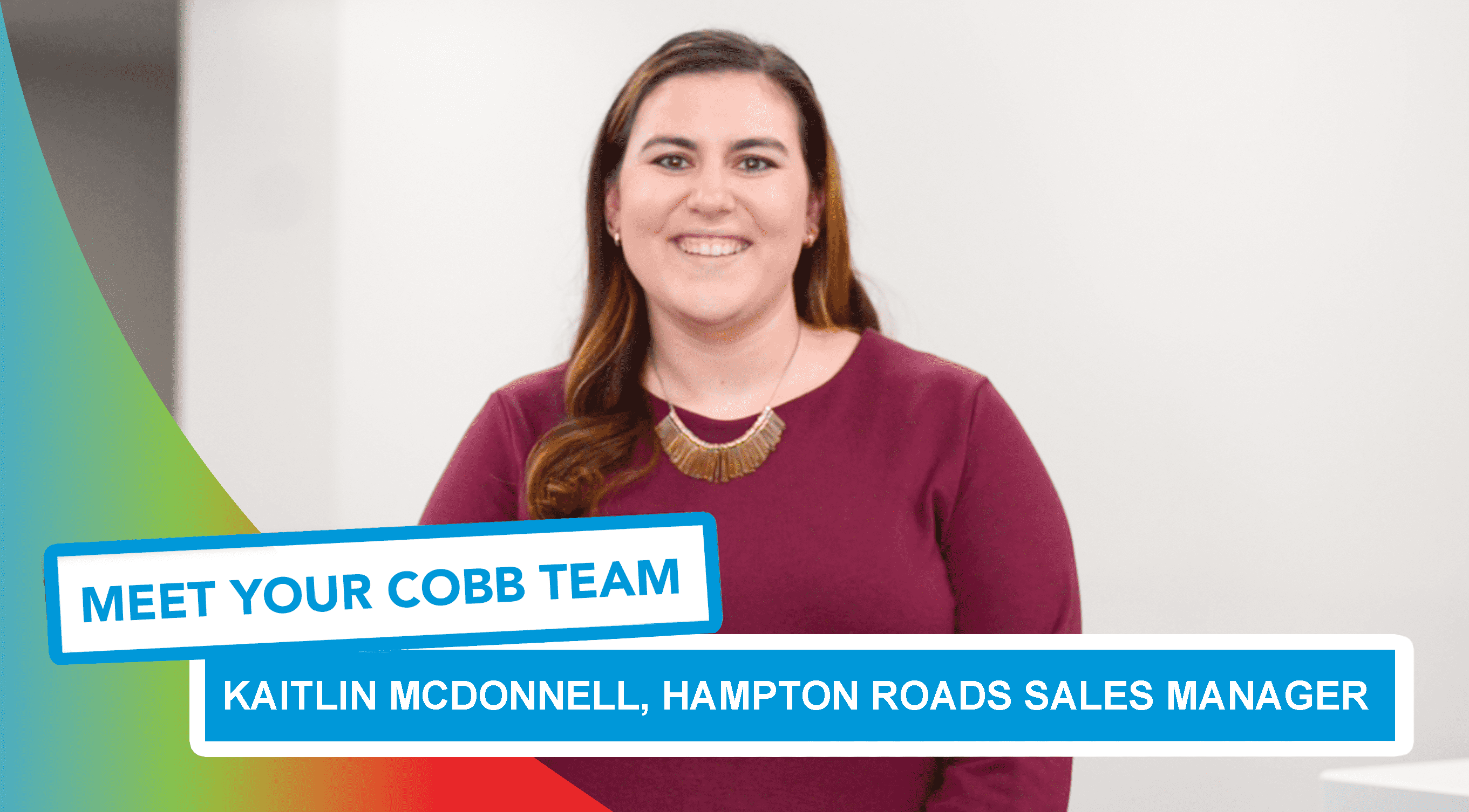 Meet Your Cobb Team: Kaitlin McDonnell, Hampton Roads Sales Manager